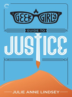 cover image of A Geek Girl's Guide to Justice